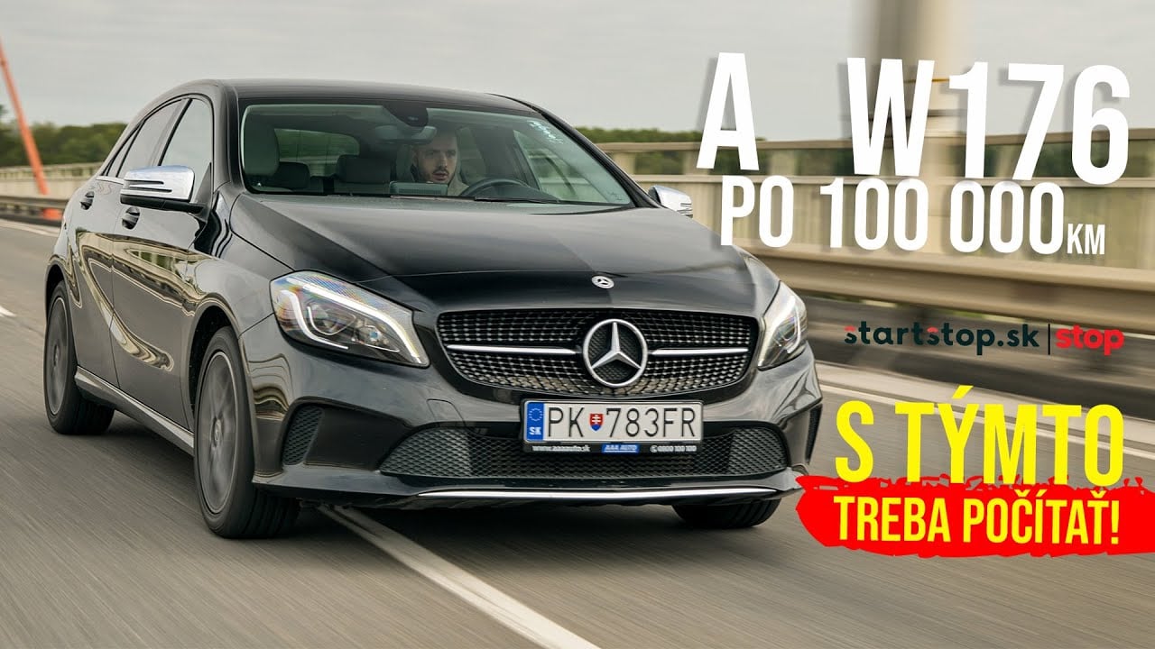 Mercedes-Benz A 180d W176 po 100 000km - Startstop.sk - TEST JAZDENKY