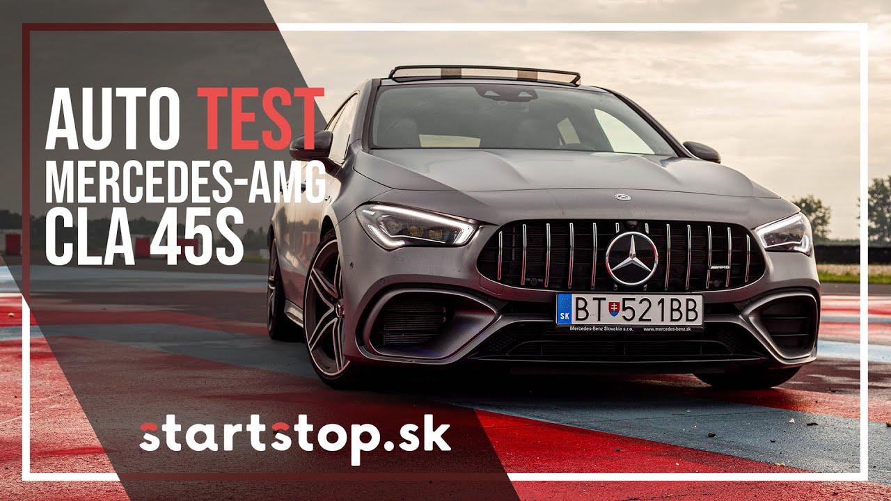 Mercedes-AMG CLA 45S, kompakt s výkonom Lamborghini? - Startstop.sk - TEST