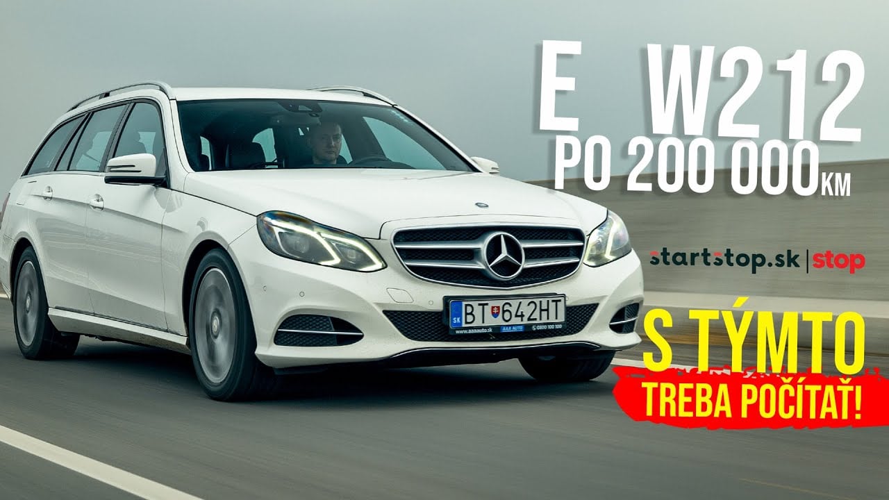 Mercedes-Benz W212 E 200d po 200 000km - Startstop.sk - TEST JAZDENKY