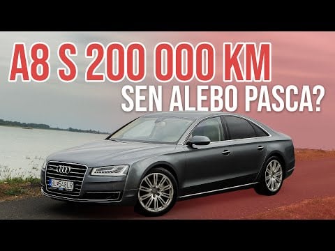 200 000 km na Audi A8. Funguje stále ako nová?