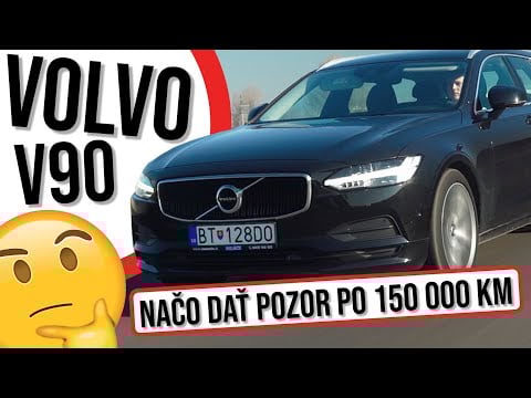 TEST JAZDENKY: Volvo V90 po 150 000 km - Servisná nočná mora?