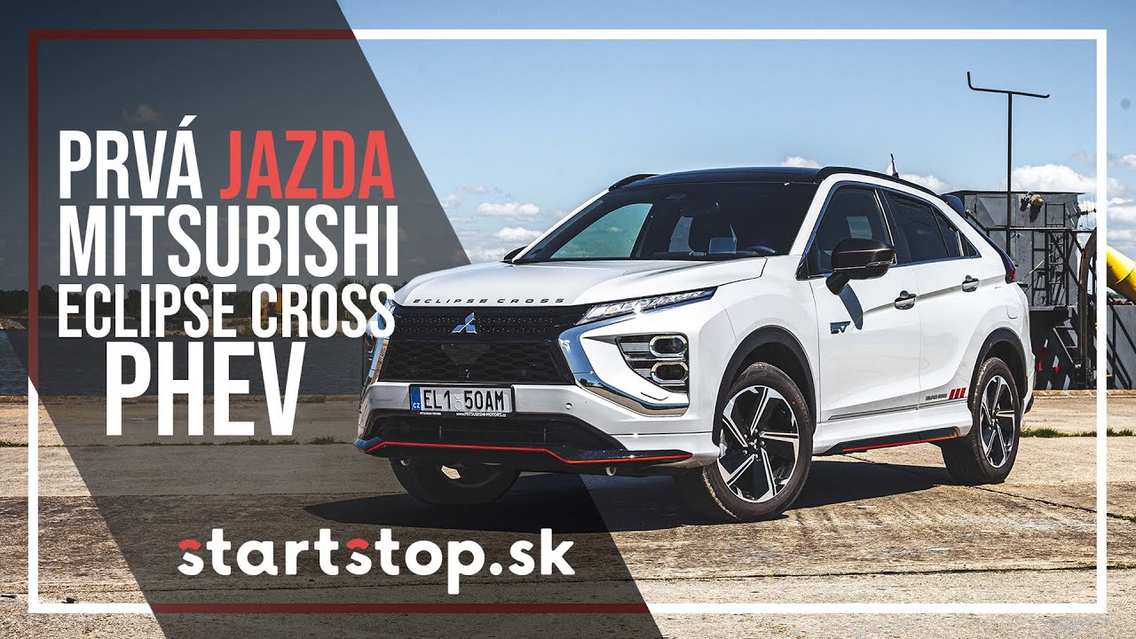 2021 Mitsubishi Eclipse Cross PHEV - Startstop.sk - PRVÁ JAZDA