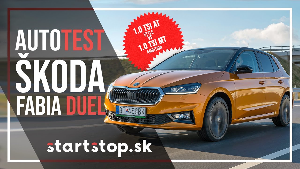 2021 Škoda Fabia 1.0 TSI 7AT Style vs. 5MT Ambition - Startstop.sk - DUEL