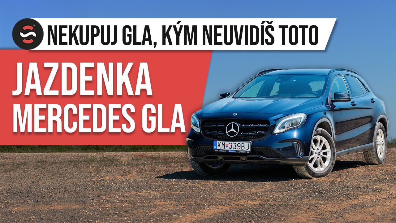 JAZDENKA: Mercedes-Benz GLA - toto musíš vedieť skôr než kúpiš