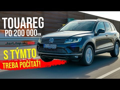 Volkswagen Touareg 2015 po 200 000 km Startstop.sk - TEST JAZDENKY