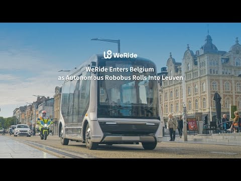 WeRide Enters Belgium as Autonomous Robobus Rolls Into Leuven